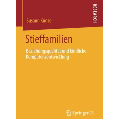 Stieffamilien: Beziehungsqualit?t und kindliche Kompetenzentwicklung [Paperback]