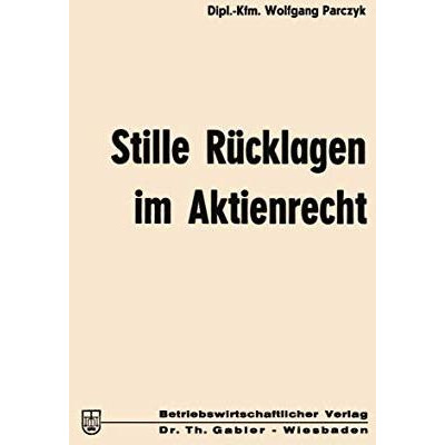 Stille R?cklagen im Aktienrecht [Paperback]