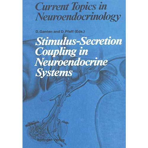 Stimulus-Secretion Coupling in Neuroendocrine Systems [Paperback]