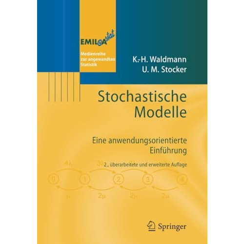 Stochastische Modelle: Eine anwendungsorientierte Einf?hrung [Paperback]