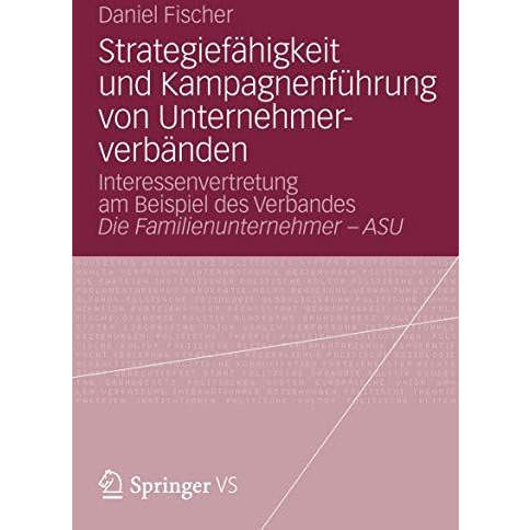 Strategief?higkeit und Kampagnenf?hrung von Unternehmerverb?nden: Interessenvert [Paperback]