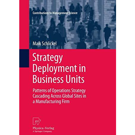 Strategy Deployment in Business Units: Patterns of Operations Strategy Cascading [Paperback]