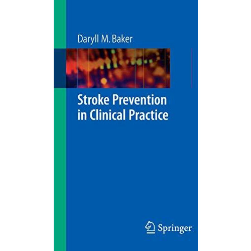 Stroke Prevention in Clinical Practice [Paperback]