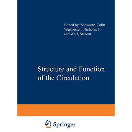 Structure and Function of the Circulation [Paperback]