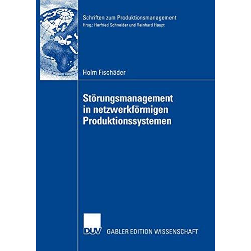 St?rungsmanagement in netzwerkf?rmigen Produktionssystemen [Paperback]