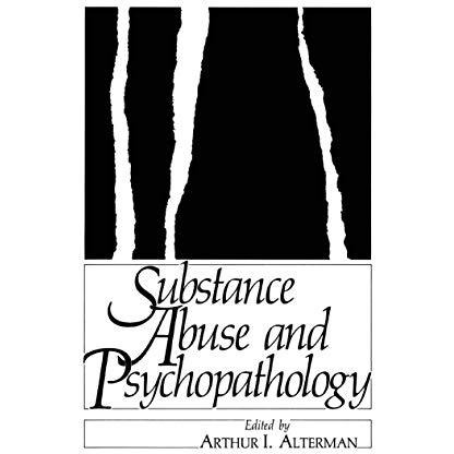 Substance Abuse and Psychopathology [Paperback]