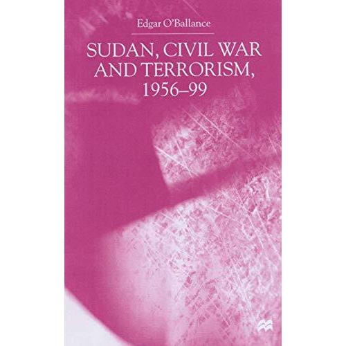 Sudan, Civil War and Terrorism, 1956-99 [Hardcover]