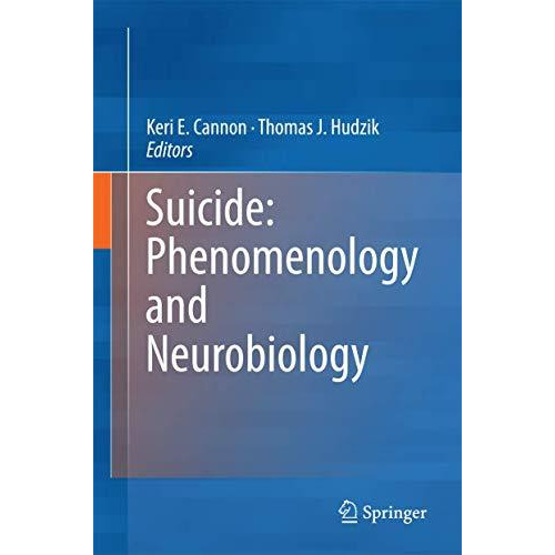 Suicide: Phenomenology and Neurobiology [Hardcover]