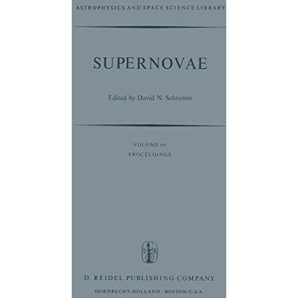 Supernovae: The Proceedings of a Special IAU Session on Supernovae Held on Septe [Hardcover]