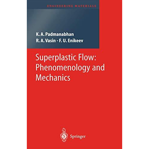 Superplastic Flow: Phenomenology and Mechanics [Paperback]