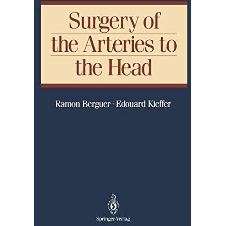 Surgery of the Arteries to the Head [Paperback]