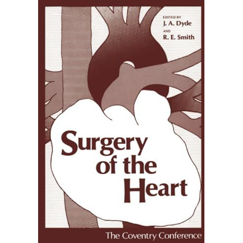 Surgery of the Heart: The Coventry Conference [Paperback]