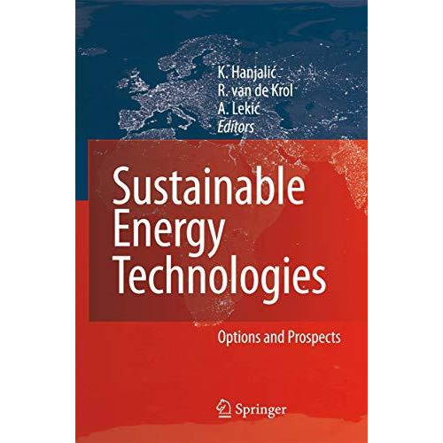 Sustainable Energy Technologies: Options and Prospects [Hardcover]