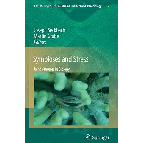 Symbioses and Stress: Joint Ventures in Biology [Hardcover]