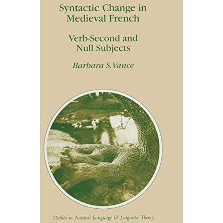 Syntactic Change in Medieval French: Verb-Second and Null Subjects [Paperback]