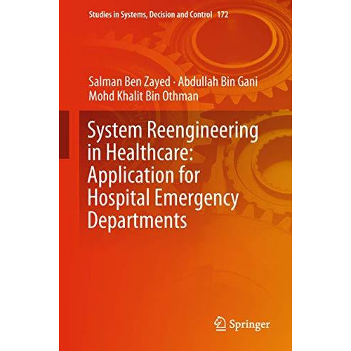 System Reengineering in Healthcare: Application for Hospital Emergency Departmen [Hardcover]