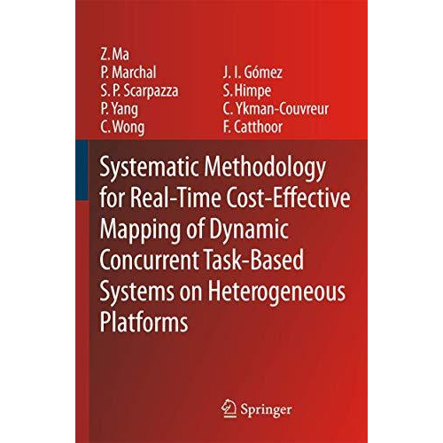 Systematic Methodology for Real-Time Cost-Effective Mapping of Dynamic Concurren [Paperback]