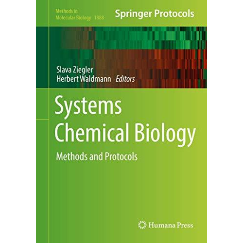 Systems Chemical Biology: Methods and Protocols [Hardcover]