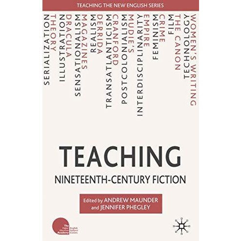 Teaching Nineteenth-Century Fiction [Paperback]