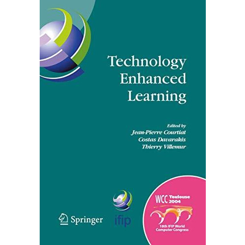 Technology Enhanced Learning: IFIP TC3 Technology Enhanced Learning Workshop (Te [Hardcover]