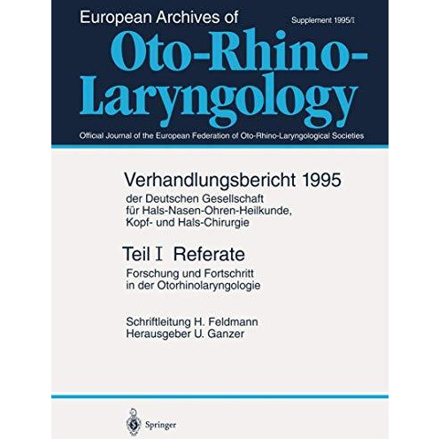 Teil I: Referate: Forschung und Fortschritt in der Otorhinolaryngologie [Paperback]