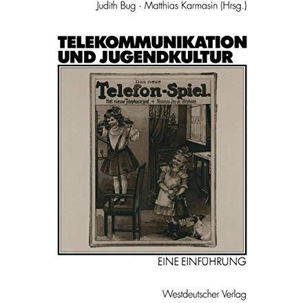 Telekommunikation und Jugendkultur: Eine Einf?hrung [Paperback]