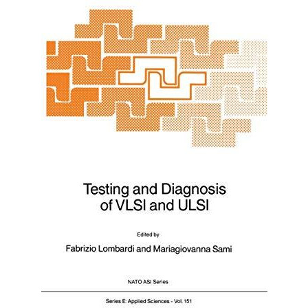 Testing and Diagnosis of VLSI and ULSI [Paperback]