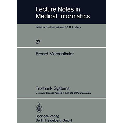 Textbank Systems: Computer Science Applied in the Field of Psychoanalysis [Paperback]