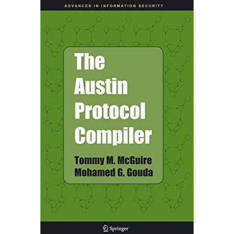 The Austin Protocol Compiler [Paperback]