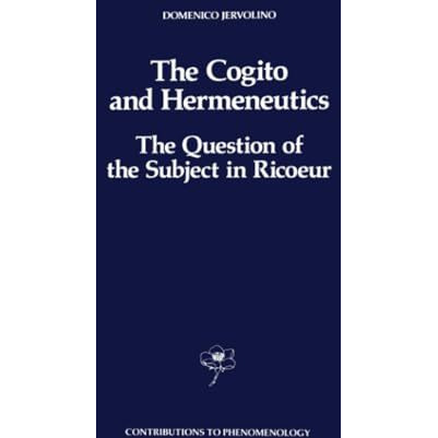 The Cogito and Hermeneutics: The Question of the Subject in Ricoeur: The Questio [Paperback]