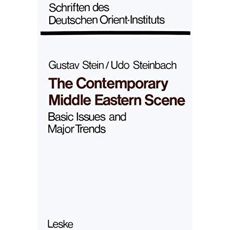 The Contemporary Middle Eastern Scene: Basic Issues and Major Trends [Paperback]