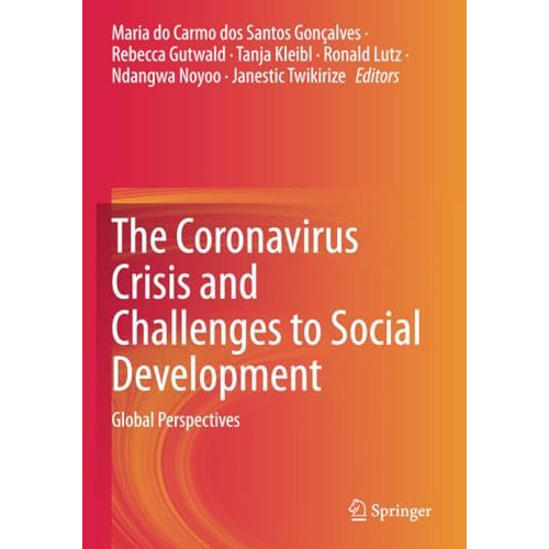 The Coronavirus Crisis and Challenges to Social Development: Global Perspectives [Paperback]