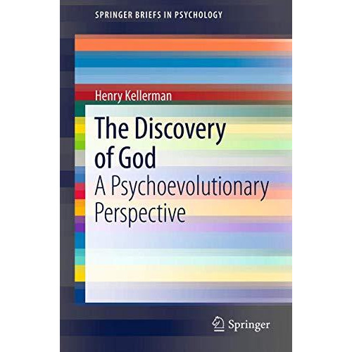 The Discovery of God: A Psychoevolutionary Perspective [Paperback]