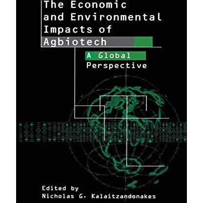 The Economic and Environmental Impacts of Agbiotech: A Global Perspective [Hardcover]