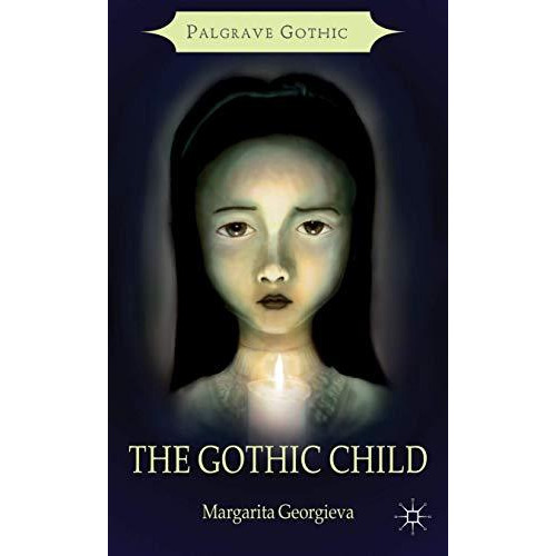 The Gothic Child [Hardcover]