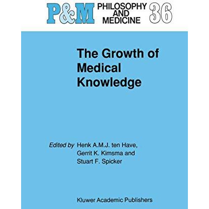 The Growth of Medical Knowledge [Paperback]