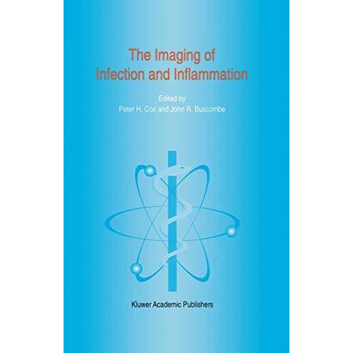 The Imaging of Infection and Inflammation [Hardcover]