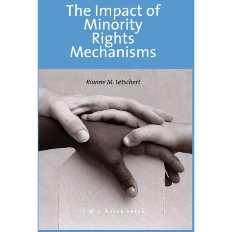 The Impact of Minority Rights Mechanisms [Hardcover]