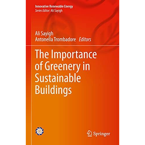 The Importance of Greenery in Sustainable Buildings [Hardcover]