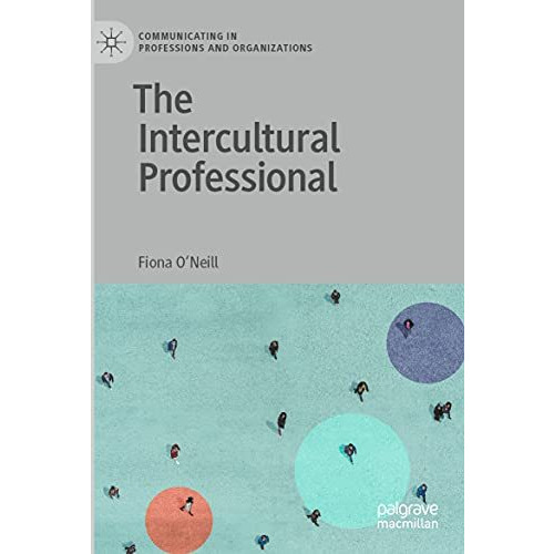 The Intercultural Professional [Paperback]