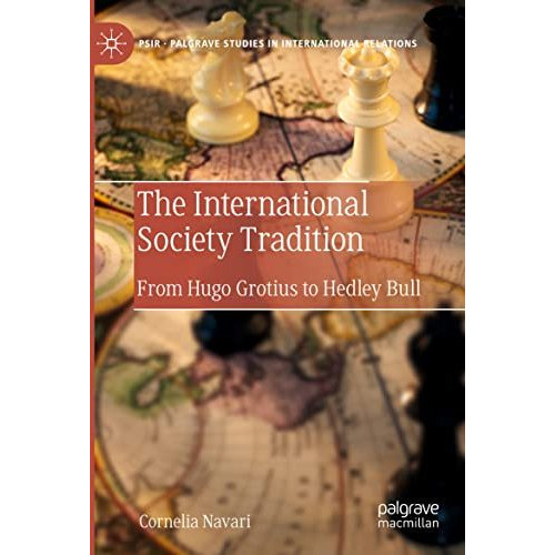 The International Society Tradition: From Hugo Grotius to Hedley Bull [Paperback]