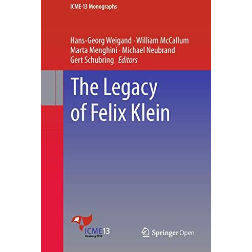 The Legacy of Felix Klein [Hardcover]