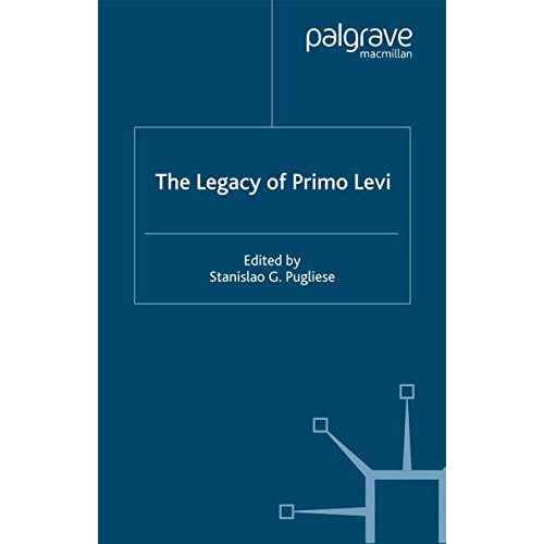 The Legacy of Primo Levi [Paperback]