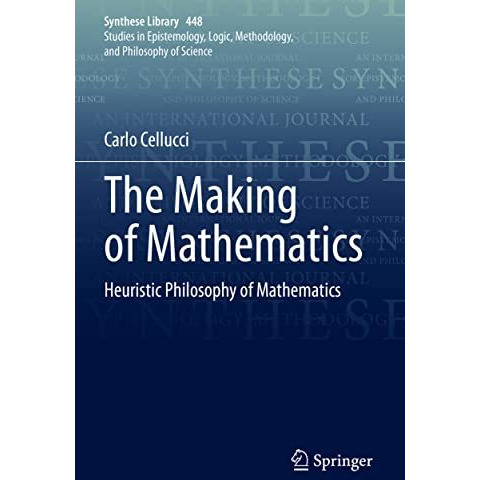 The Making of Mathematics: Heuristic Philosophy of Mathematics [Paperback]