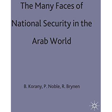 The Many Faces of National Security in the Arab World [Hardcover]