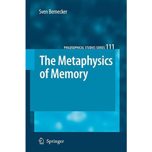 The Metaphysics of Memory [Hardcover]