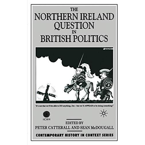 The Northern Ireland Question in British Politics [Paperback]