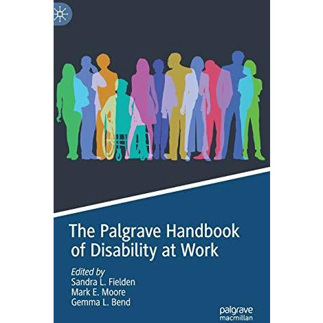 The Palgrave Handbook of Disability at Work [Hardcover]