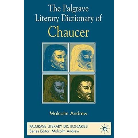 The Palgrave Literary Dictionary of Chaucer [Hardcover]