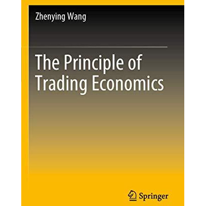 The Principle of Trading Economics [Paperback]